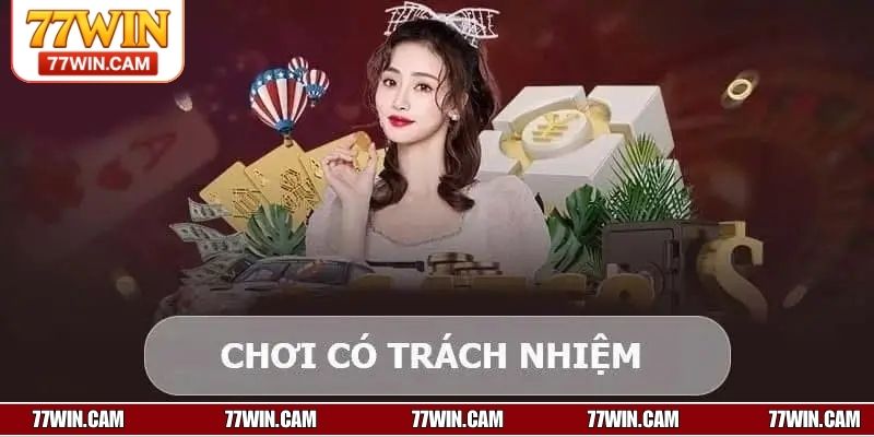 Chơi có trách nhiệm là gì?