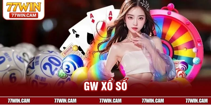 GW Xổ Số - Bật Mí Mẹo Chơi Thắng Lớn Cho Game Thủ